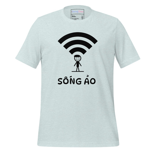 Sống Ảo: Wi-Fi Warrior Unisex Tee