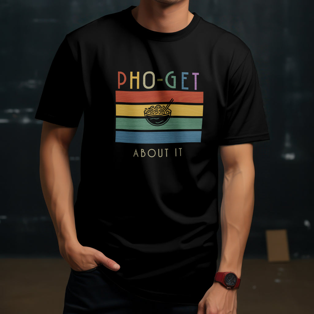 Pho-Get about It | Unisex Tee - Bong Dao