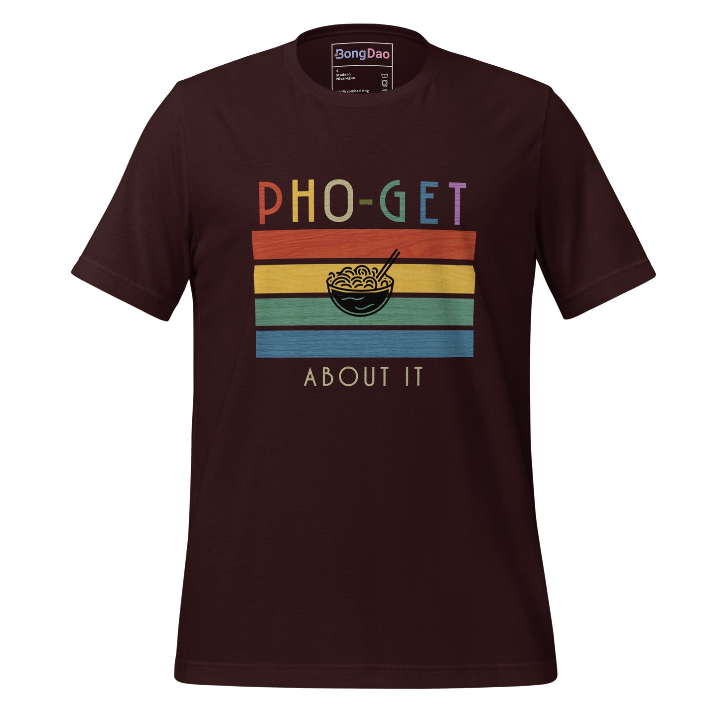 Pho-Get about It | Unisex Tee - Bong Dao