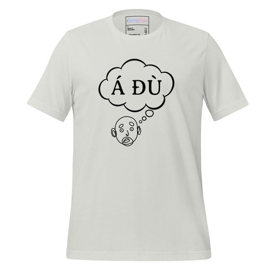 Á Đù Thought Bubble: The Vietnamese Expression of Surprise Unisex Tee